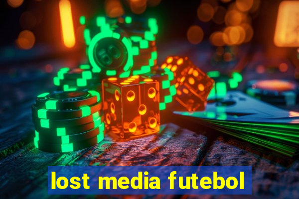 lost media futebol